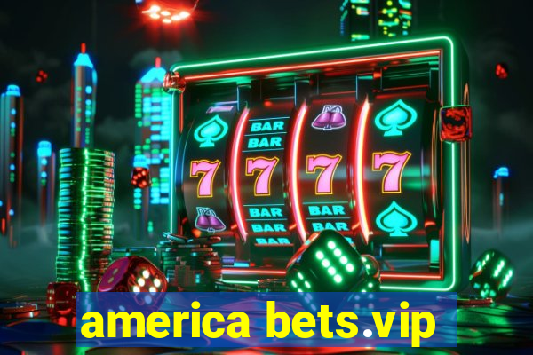 america bets.vip