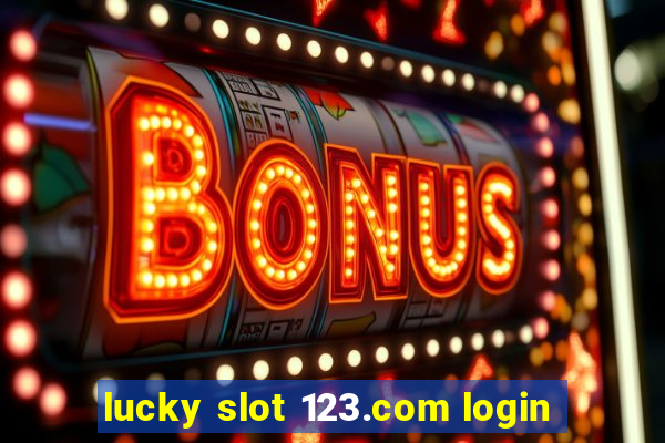 lucky slot 123.com login