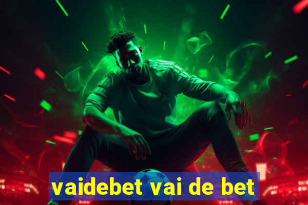 vaidebet vai de bet