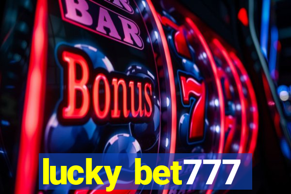 lucky bet777