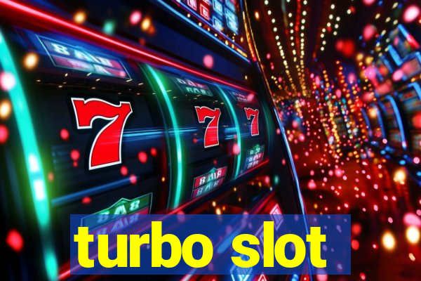 turbo slot