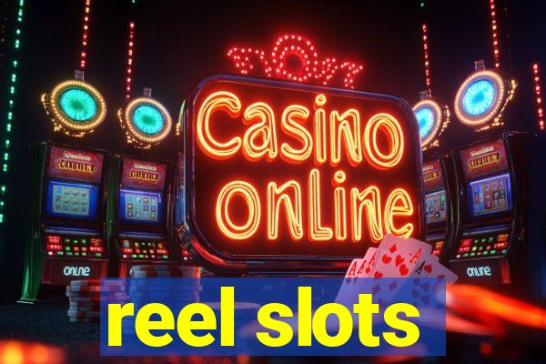 reel slots