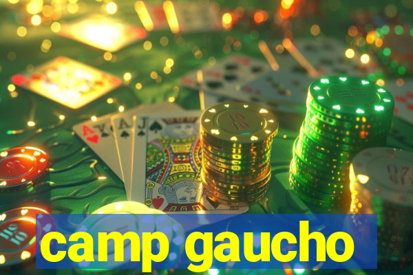 camp gaucho