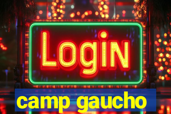 camp gaucho