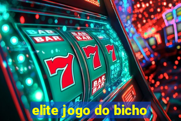 elite jogo do bicho