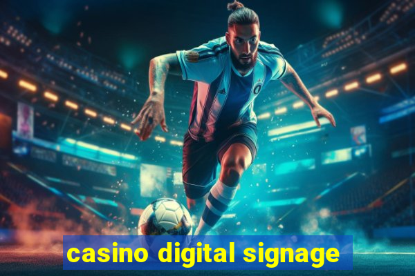 casino digital signage