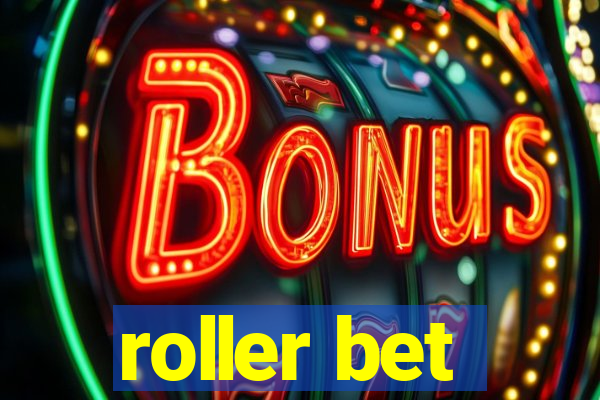 roller bet