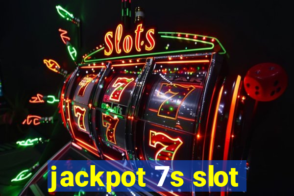 jackpot 7s slot