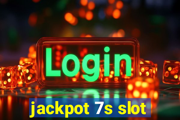 jackpot 7s slot