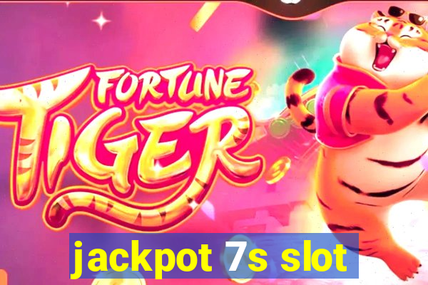 jackpot 7s slot