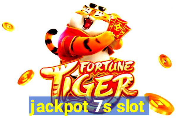 jackpot 7s slot