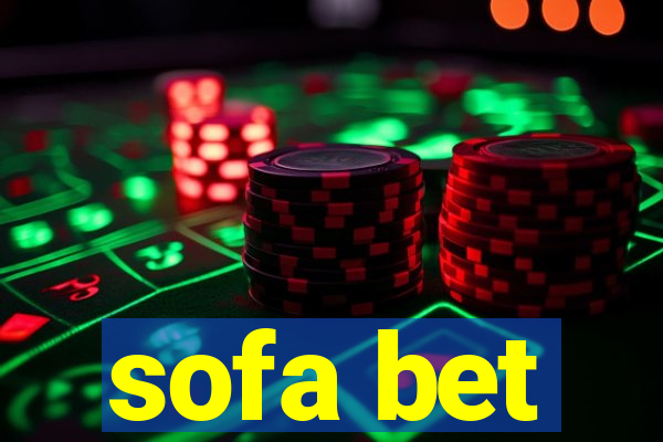 sofa bet