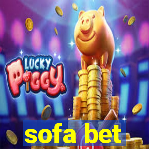 sofa bet