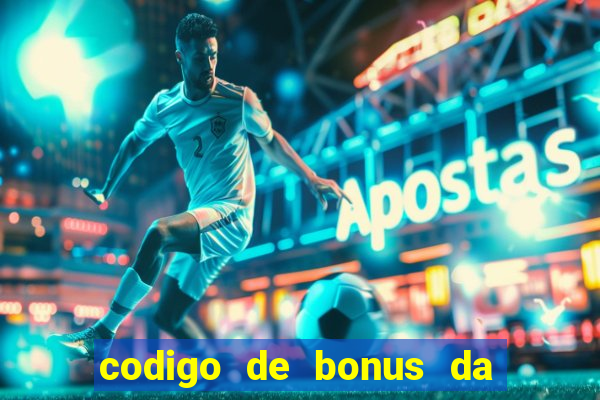 codigo de bonus da bet 365