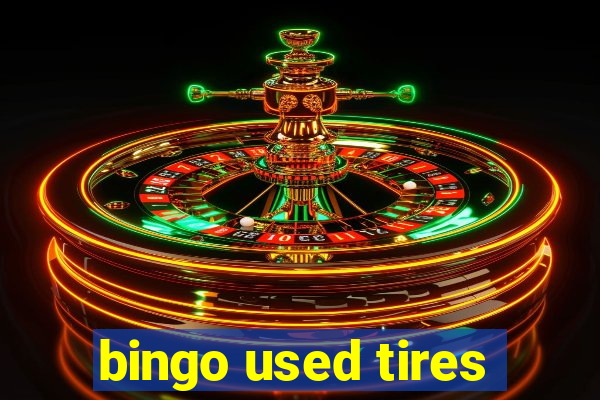 bingo used tires