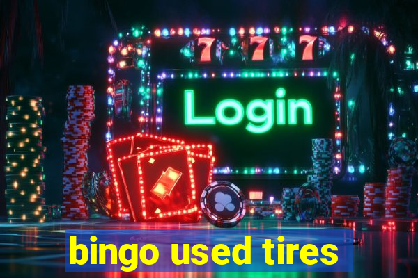 bingo used tires