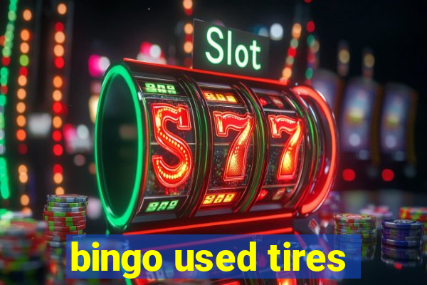 bingo used tires