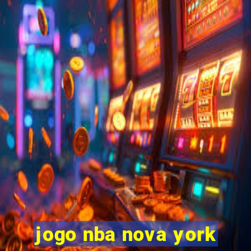 jogo nba nova york