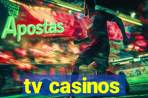 tv casinos