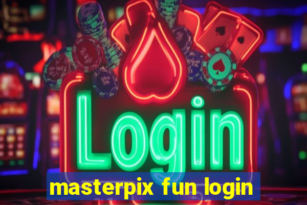 masterpix fun login