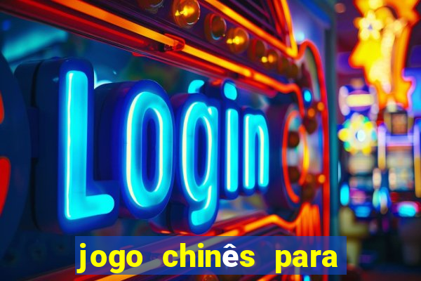 jogo chinês para ganhar dinheiro