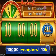 10000 wonders 10k ways slot free play