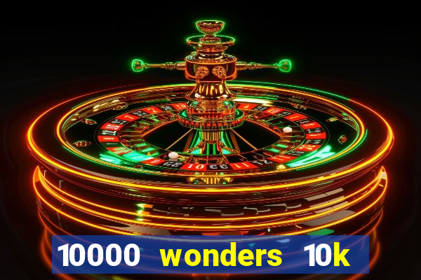 10000 wonders 10k ways slot free play