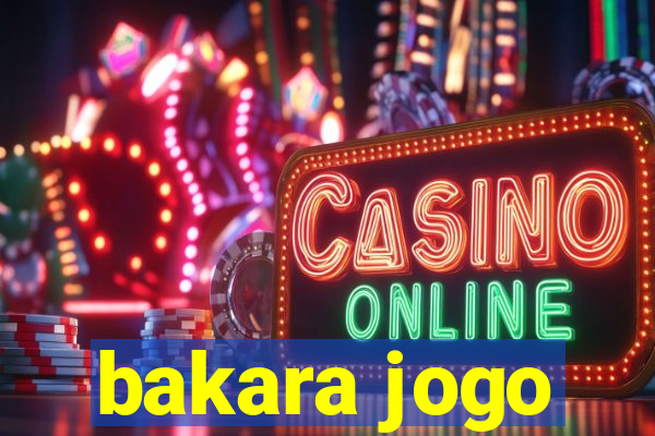 bakara jogo