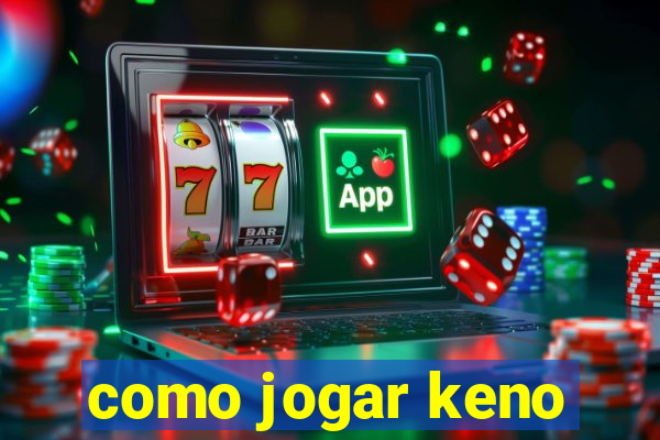 como jogar keno