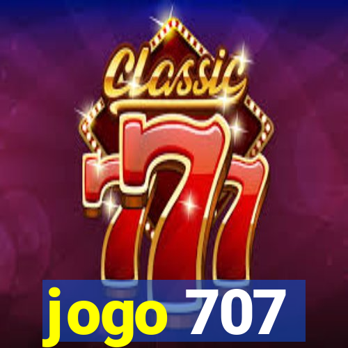 jogo 707