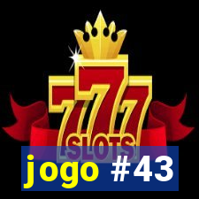 jogo #43