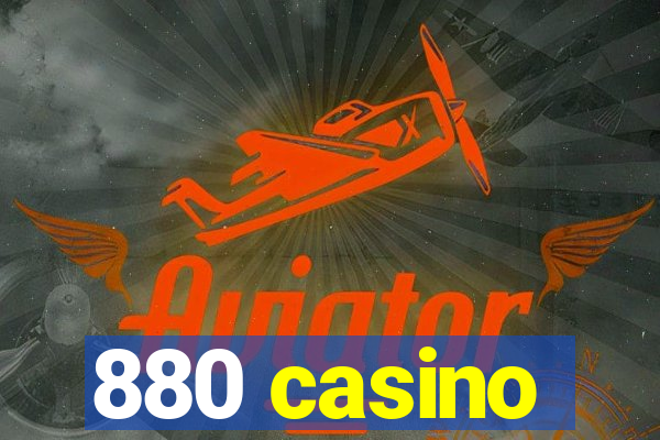 880 casino