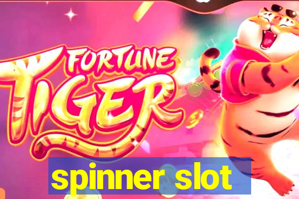 spinner slot