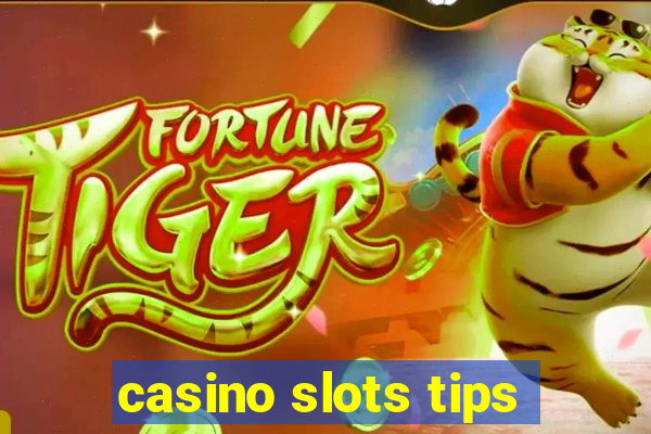 casino slots tips