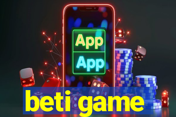 beti game