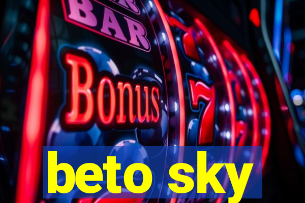 beto sky