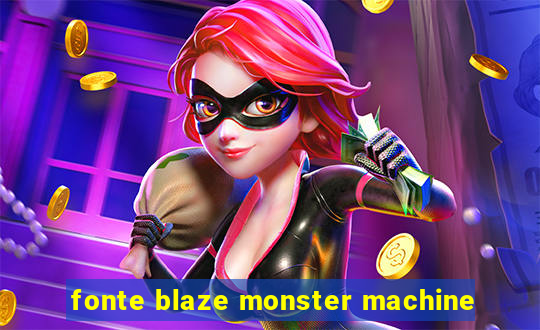 fonte blaze monster machine