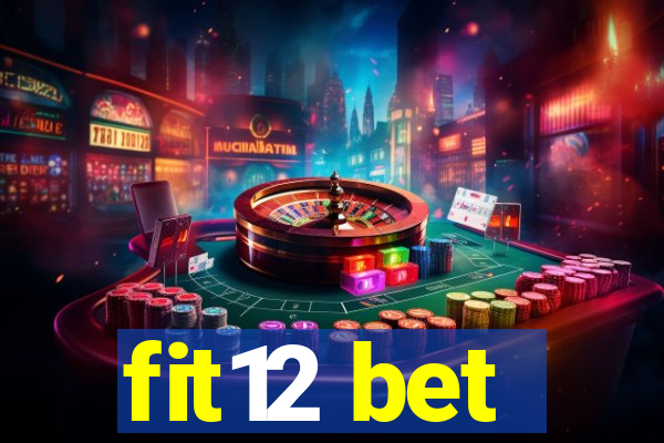 fit12 bet