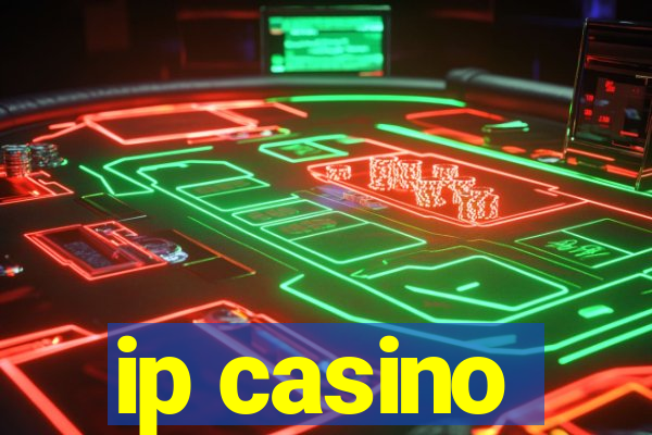 ip casino