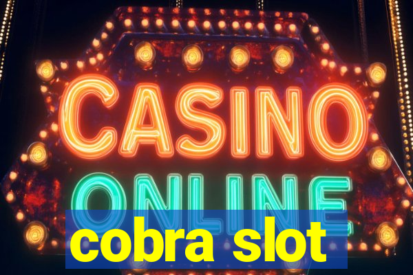 cobra slot