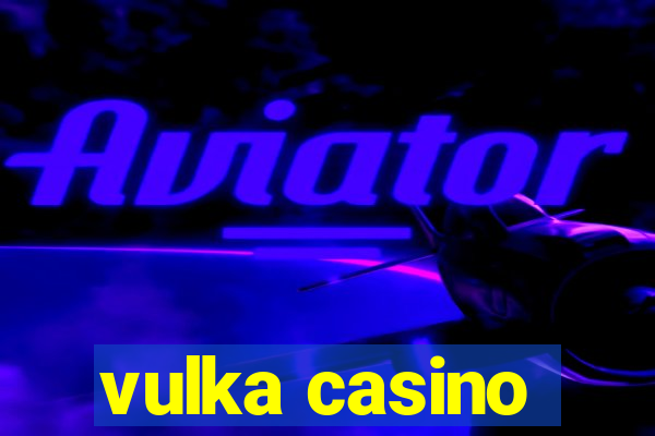 vulka casino