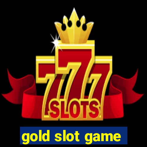 gold slot game