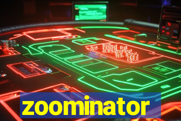 zoominator