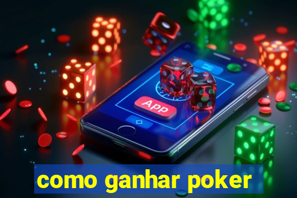 como ganhar poker