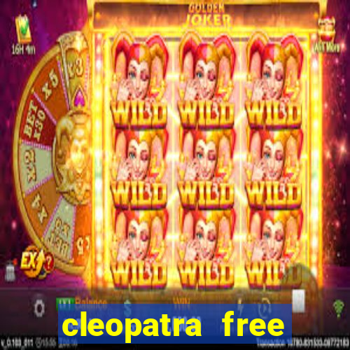 cleopatra free slots games