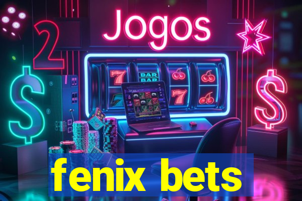 fenix bets