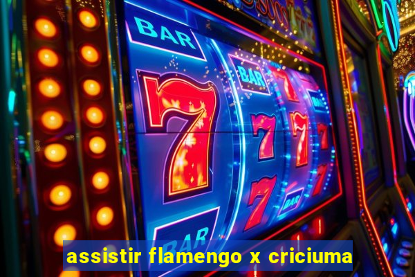 assistir flamengo x criciuma