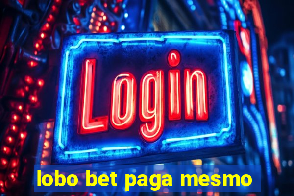 lobo bet paga mesmo