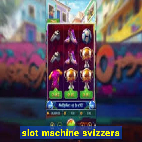 slot machine svizzera