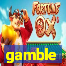 gamble